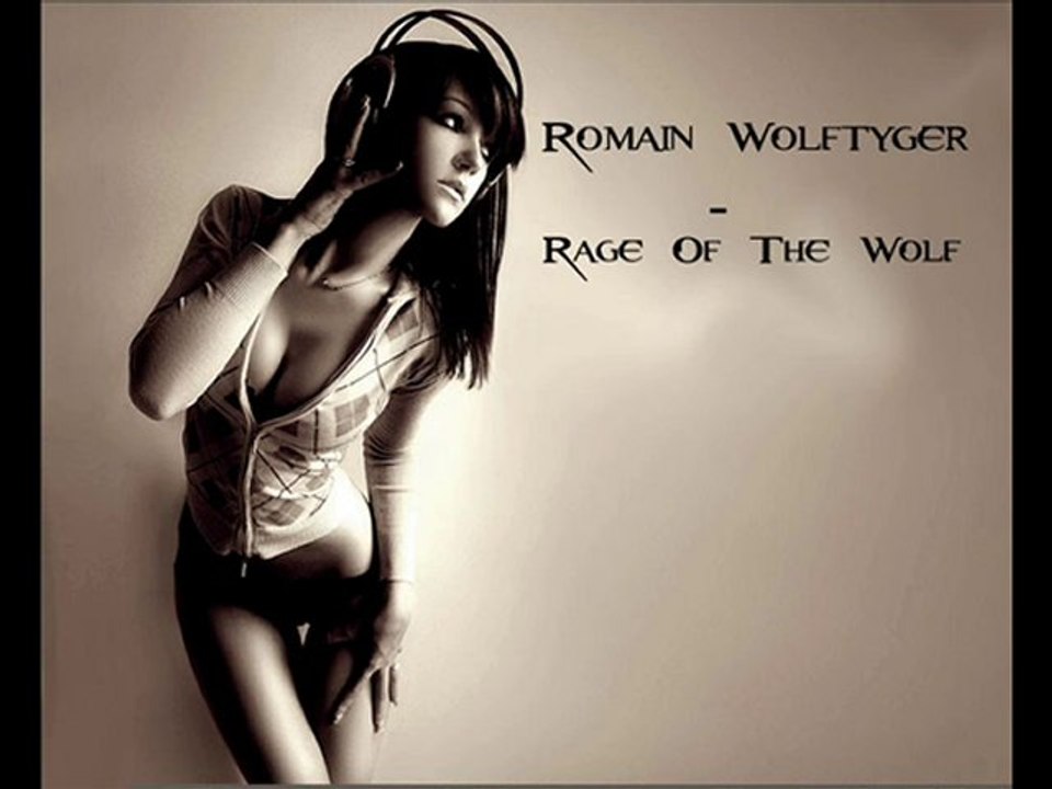 Romain Wolftyger - Rage Of The Wolf