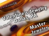 Local Jeweler Dallas Pennsylvania 18612 Valentine Jewelers