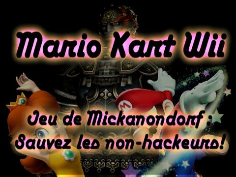 Mario Kart Wii - Présentation de Sauvez les non-hackeurs!