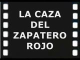 018 LA CAZA DEL ZAPATERO ROJO