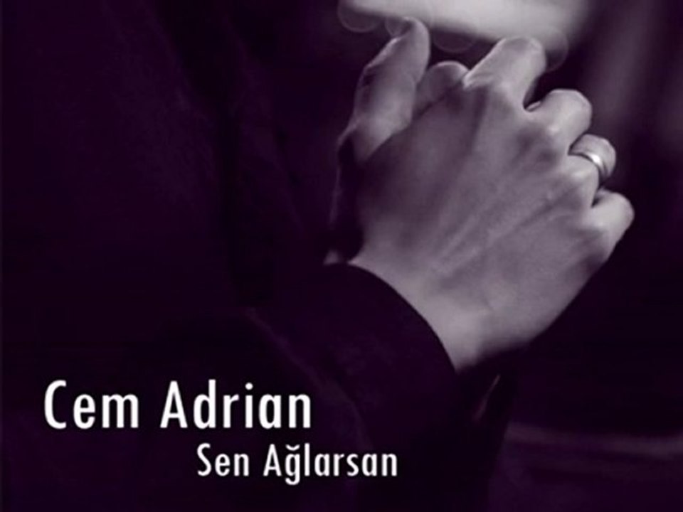 Cem Adrian - Sen Ağlarsan