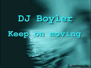 DJ Boyler - Keep on moving