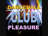 Dancehall Club Pleasure - Dj aLiLoO - Remix