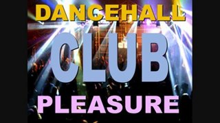 Dancehall Club Pleasure - Dj aLiLoO - Remix