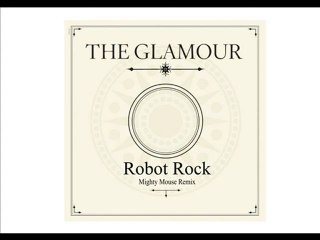 Daft Punk ' Robot Rock ' The Glamour Mighty Mouse Remix