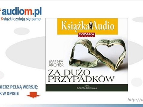 Za dużo przypadków - Jeffrey Archer - audiobook