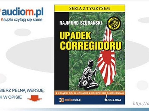 Upadek Corregidoru - Rajmund Szubański - audiobook