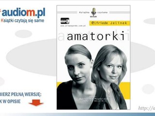 Amatorki - Elfriede Jelinek - audiobook
