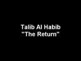 Nasheed: The return by Talib al Habib