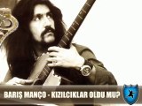 BARIŞ MANÇO - KIZILCIKLAR OLDU MU