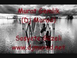 Murat Gemlik (Dj Murad) --Sosteye Güzeli--