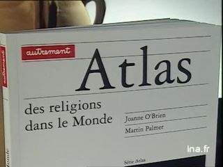 Joanne O'Brien et Martin Palmer : Atlas des religions dans le monde