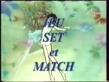 Génerique De La Série Jeu Set et Match  1997 AB CARTOONS