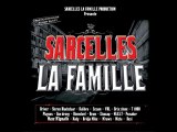 Sarcelles La Famille (Produit Par Killaz React) Ver.Longue