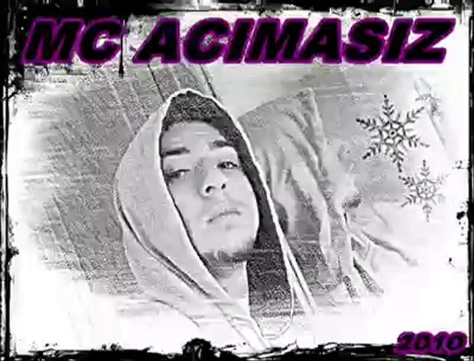 Mc-ACIMASIZ (DuHaN) 2o1o.. [HQ]