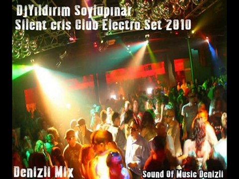 Silent cris ClubElectro Set (DjYıldırım Soylupınar 2010)