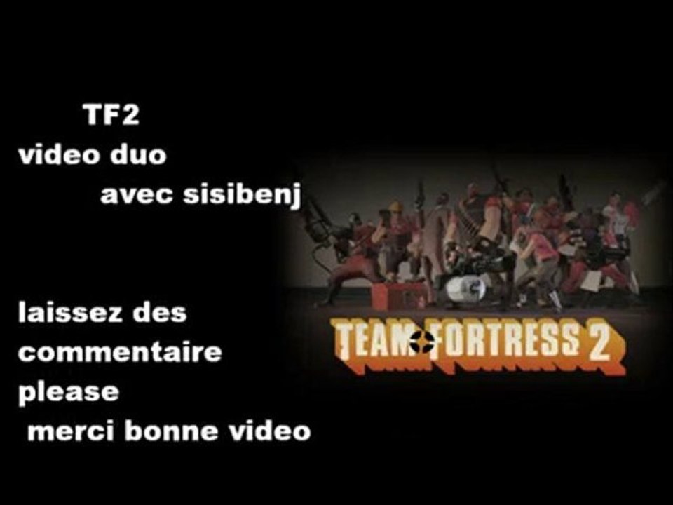 TF2 et des foutez ^^