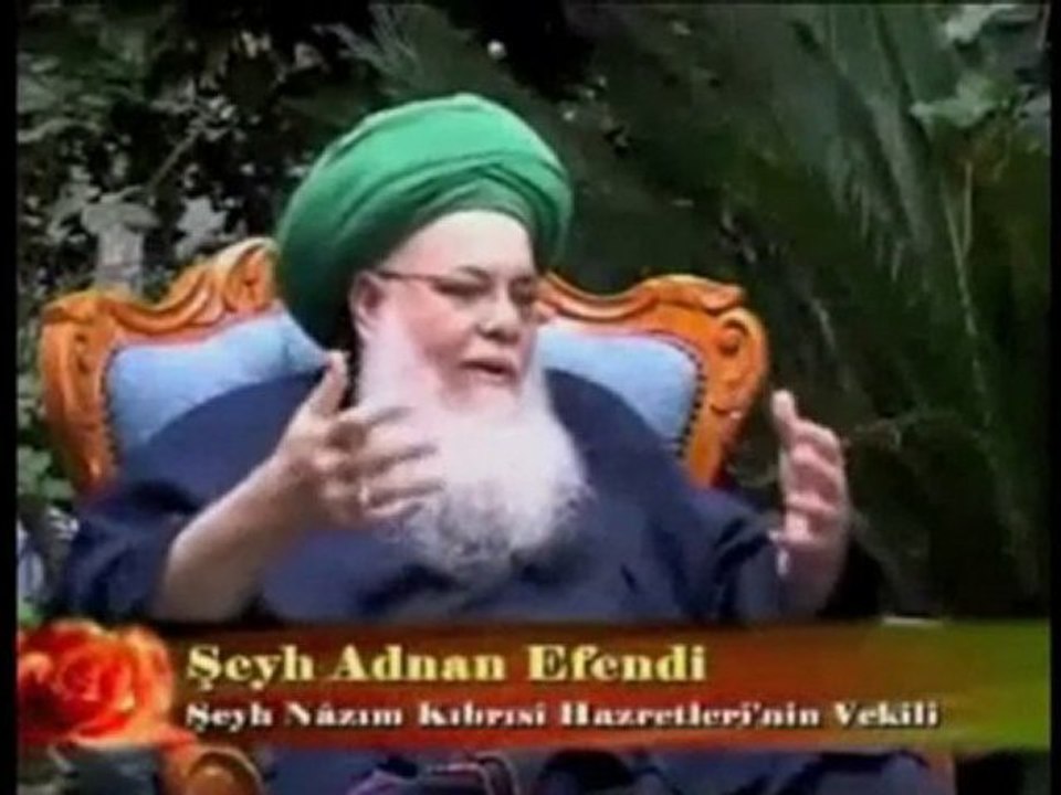 Şeyh Nazım Kıbrısi Hz. vekili Şeyh Adnan: Mehdi geldi