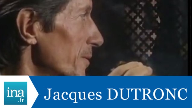 Les confessions de Jacques Dutronc - Archive INA