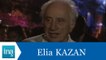 Elia Kazan répond à Elia Kazan - Archive INA