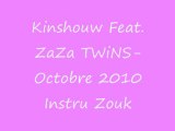 Kinshouw Feat. ZaZa TWiNS-Octobre 2010 Instru Zouk