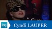 Cyndi Lauper répond à Cindy Lauper (part 1) - Archive INA