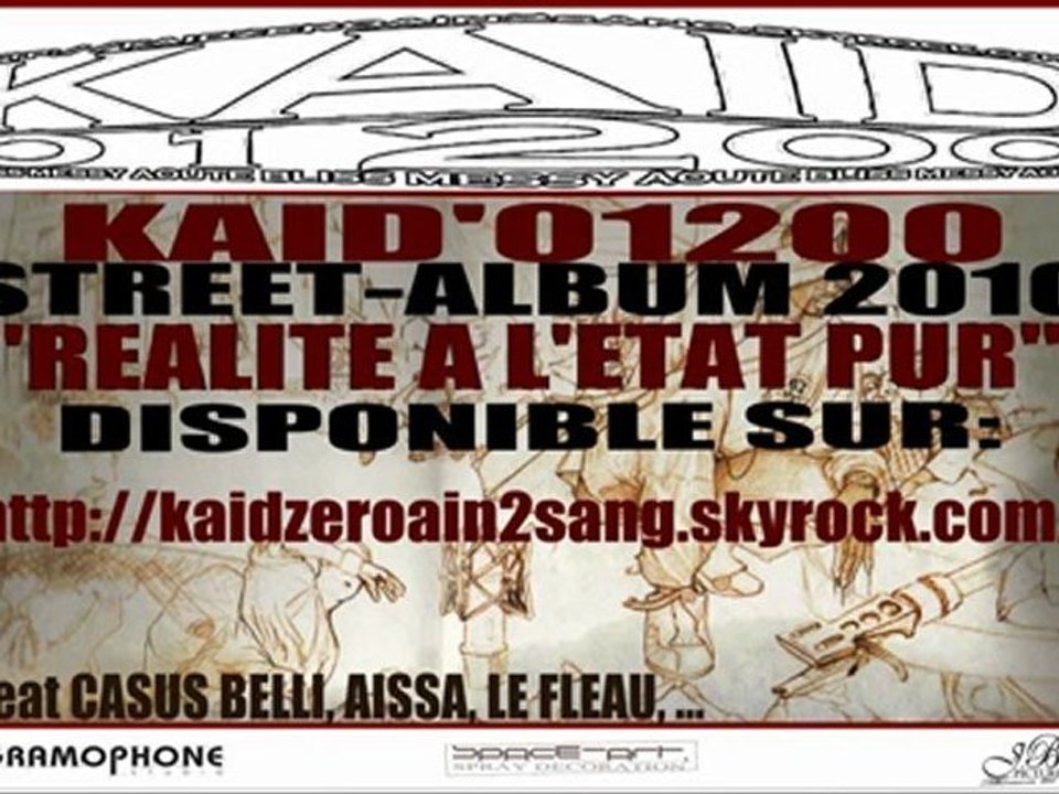 KAID'01200 feat CASUS BELLI Croire en ses reves 2010
