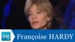Interview jumeaux : Françoise Hardy face à Françoise Hardy - Archive INA