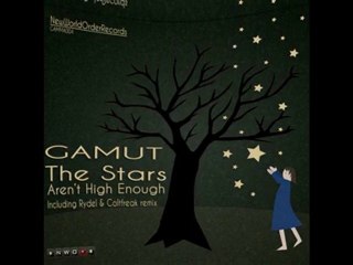 The Stars Aren't High Enough by Gamut - GAMMA004