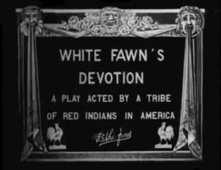 White Fawn's Devotion (1910)