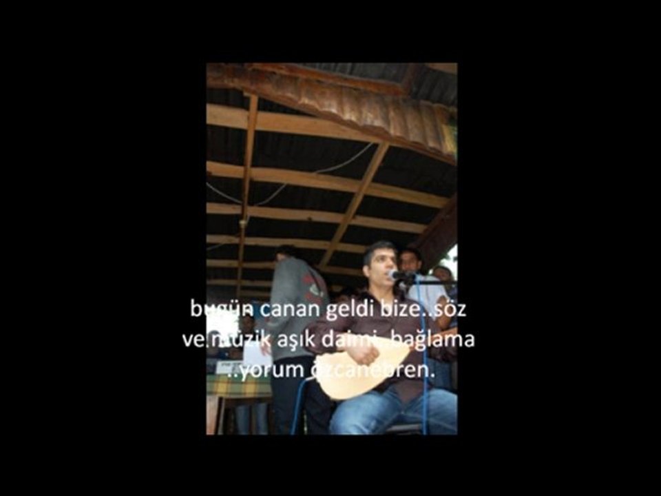 Özcan Ebren Bugun canan geldi bize