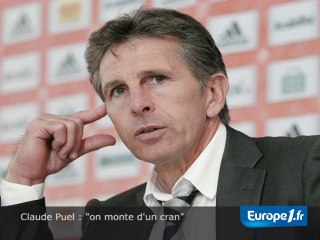 Puel : "on monte d'un cran"