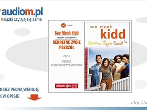 Sekretne życie pszczół - Sue Monk Kidd - audiobook