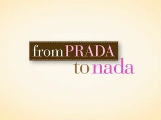 From Prada to Nada