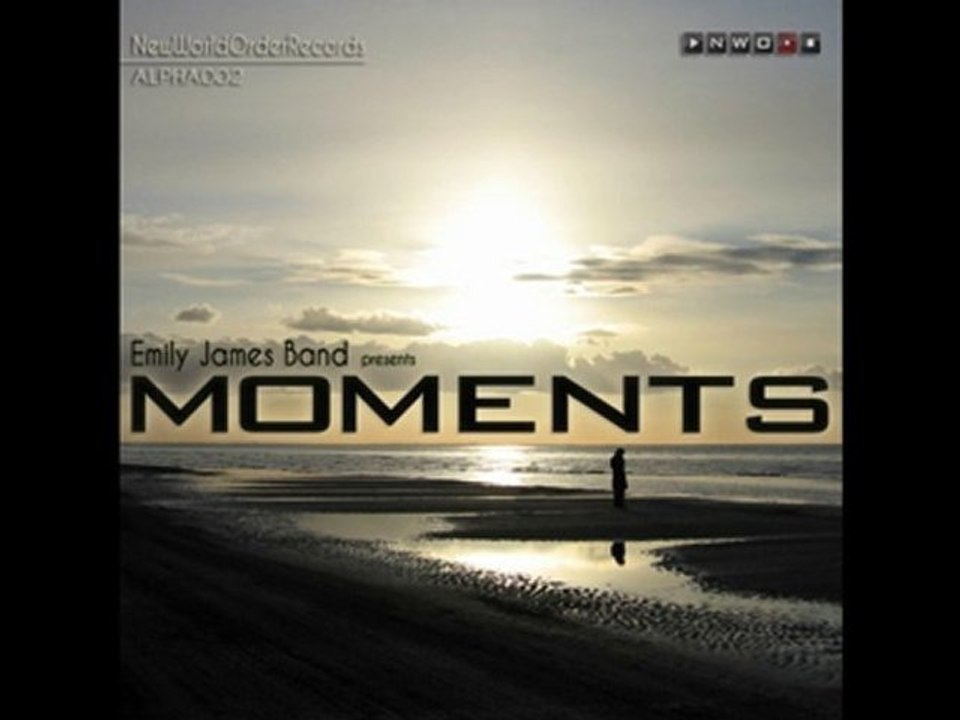 Emily James Band  - Moments Like These - NWORec ALPHA002