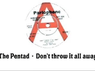 The Pentad - Don't throw it all away