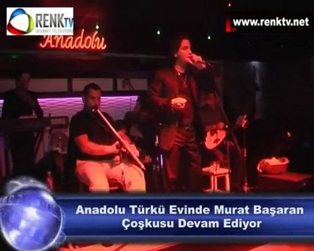 Anadolu Türkü Evinde Murat Başaran Çoşkusu Devam Ediyor