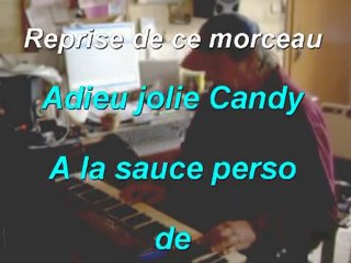 " Adieu jolie Candy "