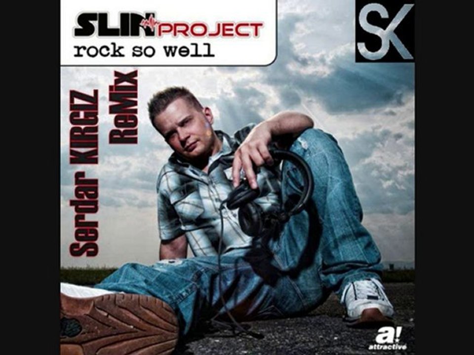 Slin Project - Rock So Well (Serdar KIRGIZ Mix)