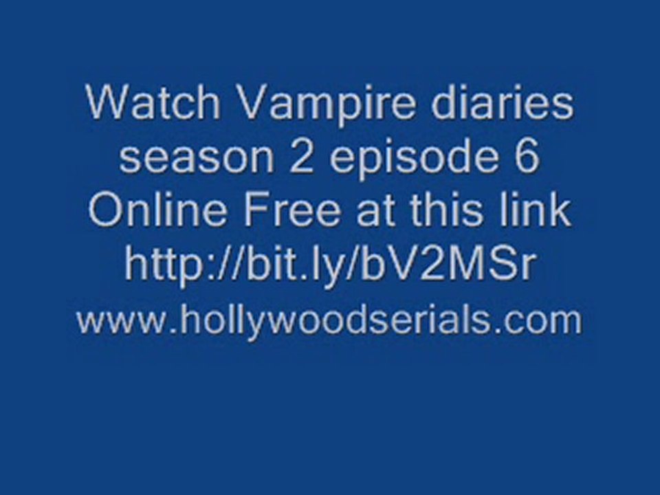 Download Vampire Diaries Season 2 Episode 6 Torrent