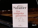 Robert Sabatier : Les trompettes guerrières