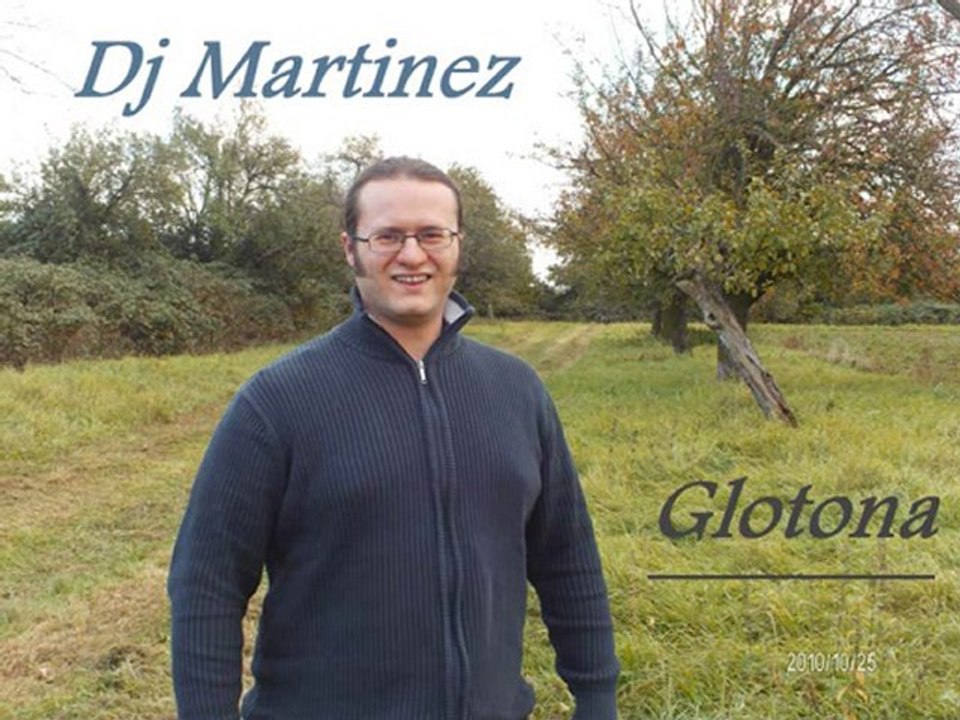Dj Martinez - Glotona