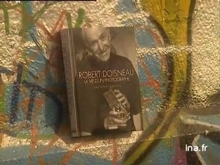 Peter Hamilton : Robert Doisneau la vie d'un photographe
