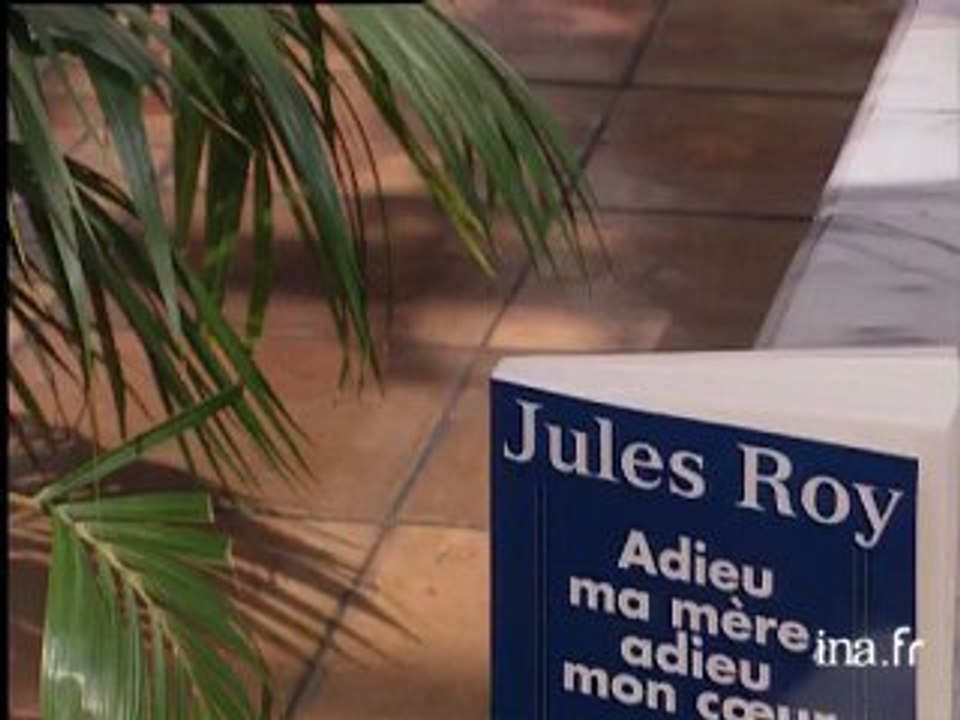 Jules Roy : Adieu ma mère adieu mon coeur