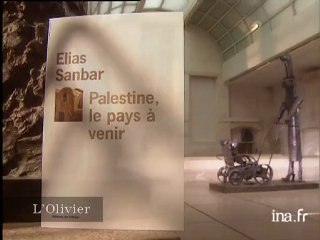 Elias Sanbar : Palestine le pays à venir