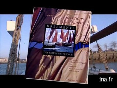 Michel Thersiquel et Daniel Gilles : Gréements des côtes de France