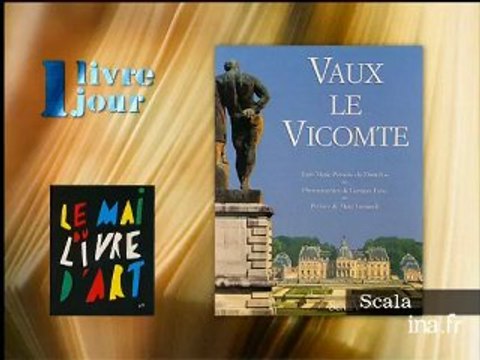 J-M Pérouse de Montclos et G. Fessy : Vaux le vicomte