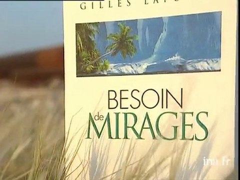 Gilles LAPOUGE : besoin de mirages