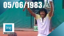 20h Antenne 2 du 05 juin 1983 - Noah remporte Roland Garros | Archive INA