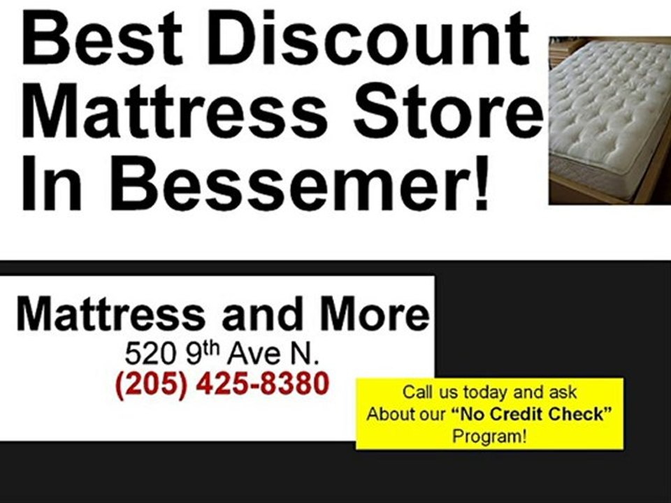 Bessemer Al - Wholesale Priced Mattresses!